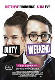 Dirty Weekend izle