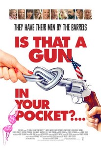 Is That a Gun in Your Pocket izle