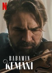 Babamin Kemanı 2022 izle