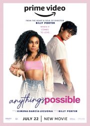 Her şey mümkün – Anything’s Possible izle