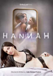 Hannah 2022 Erotik Filmi izle