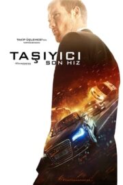 Taşıyıcı 4: Son Hız izle